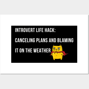 Introvert Life Hack: Blame it on the Weather Posters and Art